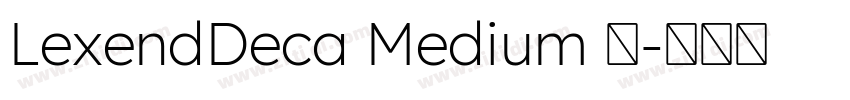 LexendDeca Medium 中字体转换